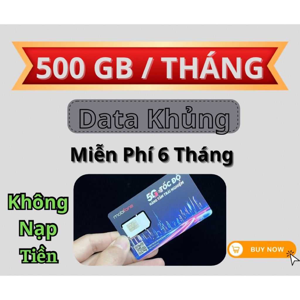 Sim 4G 5G Mobifone 500GB/Tháng (Có eSIM) - Trọn gói 6 Tháng KHÔNG NẠP TIỀN
