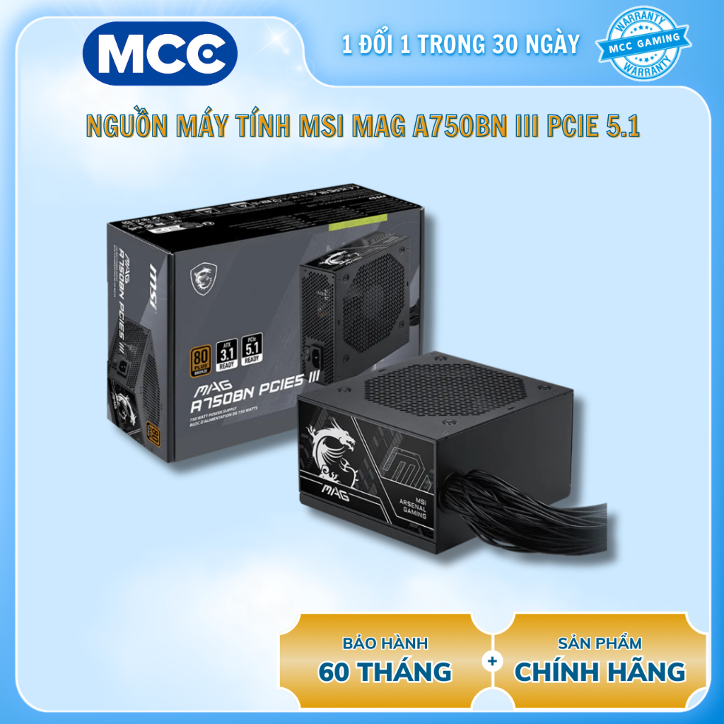 Nguồn MSI MAG A750BN III PCIE 5.1 ( 750w, 80 Plus Bronze, ATX 3.1 )