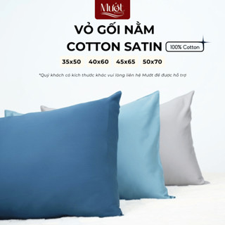 Vỏ gối Cotton Satin trơn màu size 50x70 45x65 40x60 35x50 cm Mướt bedding áo gối mịn mướt cao cấp