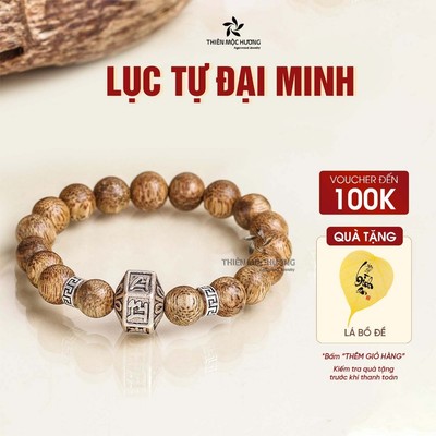 Vòng tay trầm hương Lục Tự Đại Minh THIÊN MỘC HƯƠNG cải thiện cuộc sống và sức khoẻ
