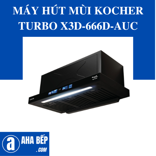 Máy Hút Mùi Kocher TURBO X3D-666D-AUC