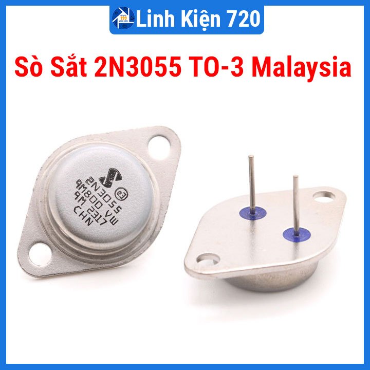 Sò sắt 2N3055 TO-3 Malaysia chất lượng cao