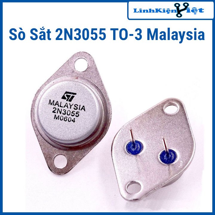 Sò Sắt 2N3055 TO-3 Malaysia