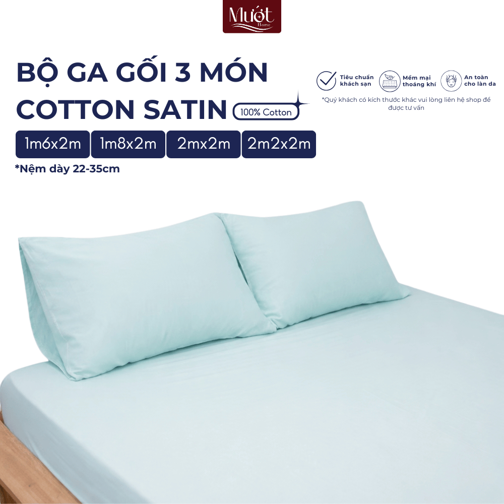 Bộ ga gối 3 món nệm kích thước 1m6x2m, 1m8x2m, 2mx2m, 2m2x2m (23-35cm) Cotton Satin Mướt Home cao cấ
