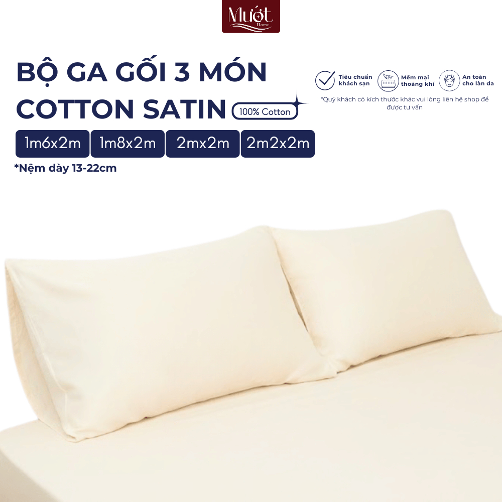 Bộ ga gối 3 món nệm kích thước 1m6x2m, 1m8x2m, 2mx2m, 2m2x2m (13-22cm) Cotton Satin Mướt Home cao cấ