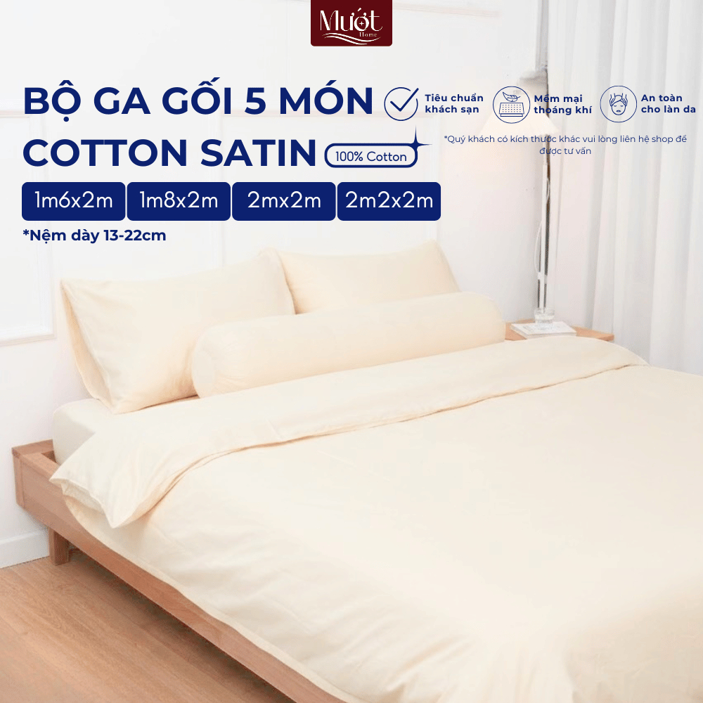 Bộ ga gối 5 món nệm kích thước 1m6x2m, 1m8x2m, 2mx2m, 2m2x2m (Dày 13-22cm) Cotton Satin Mướt Home ca