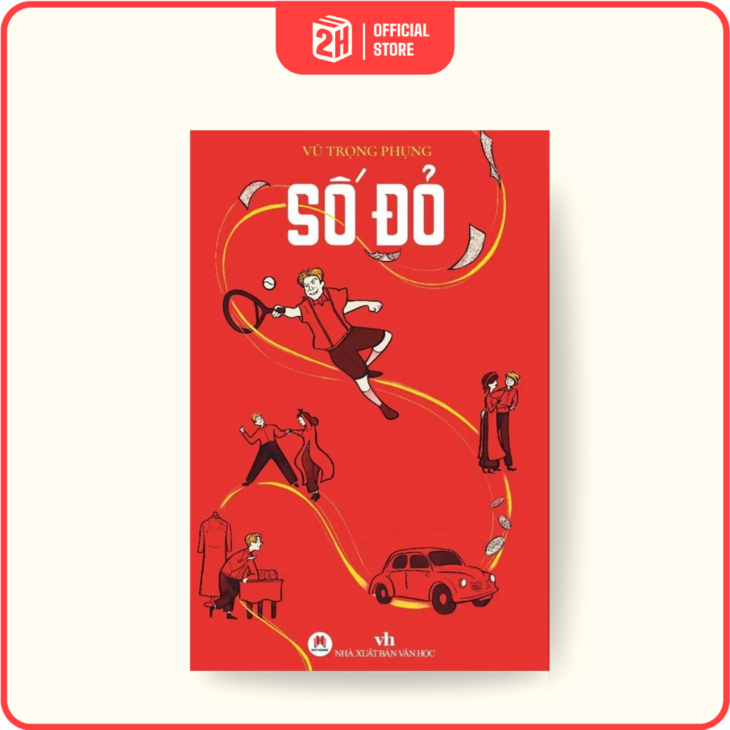 Sách Số đỏ - Tác giả Vũ Trọng Phụng (Tái bản 2024) - 2H Books