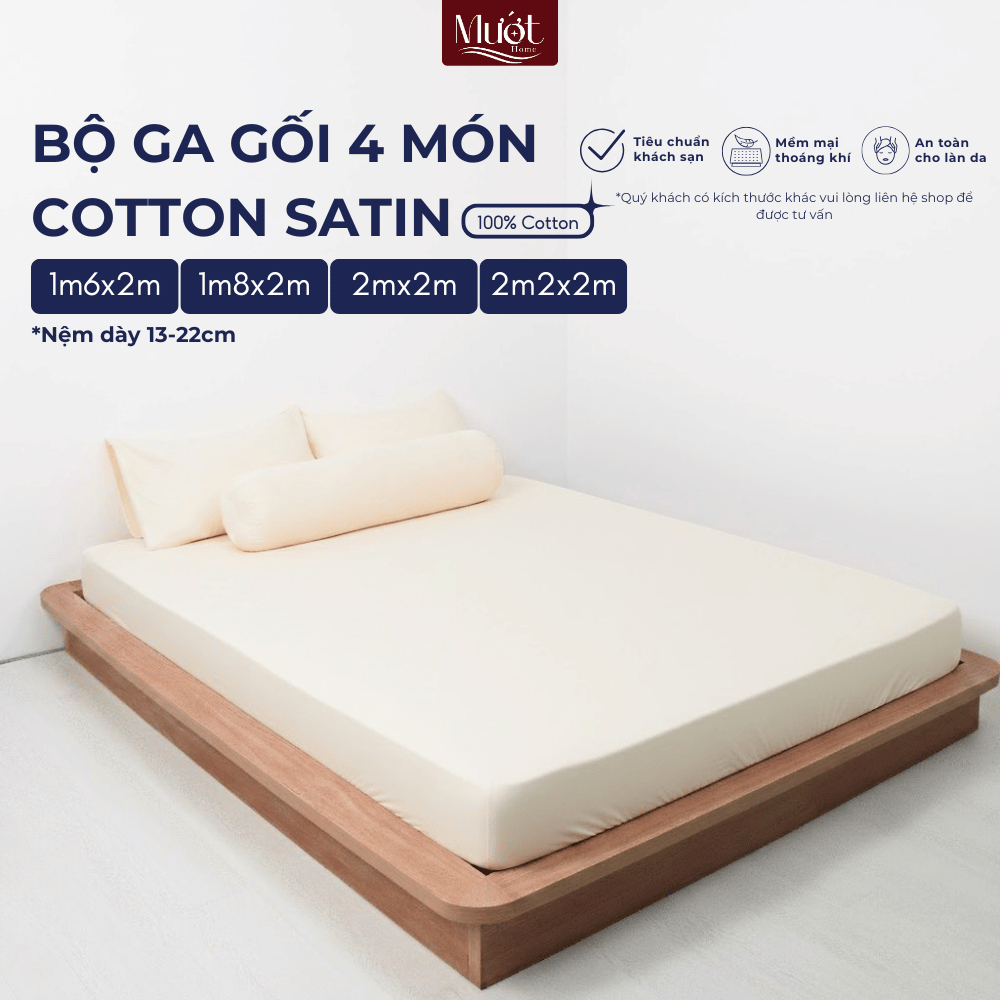 Bộ ga gối 4 món nệm kích thước 1m6x2m, 1m8x2m, 2mx2m, 2m2x2m (Dày 13-22cm) Cotton Satin Mướt Home ca