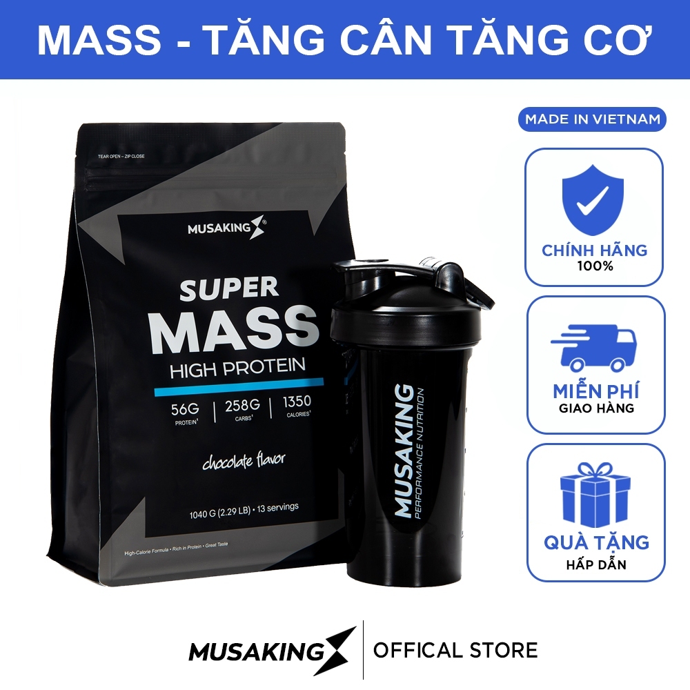 Super Mass High Protein Musaking - Tăng Cân Tăng Cơ - túi 1,04kg (2.29 lb) + Tặng bình lắc Shaker 600ml
