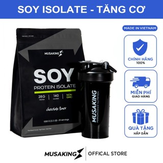 Bột Sữa Thực Vật Soy Protein Isolate Musaking túi 1kg - Tăng Cơ Tăng Cân + Tặng bình lắc Shaker 600ml