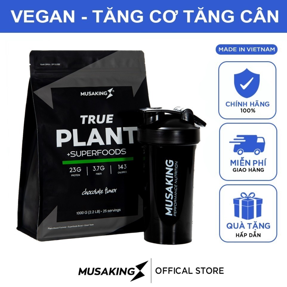 Bột Protein Thực Vật - True Plant Superfoods Musaking túi 1kg - Tăng Cơ Tăng Cân + Tặng bình lắc Shaker 600ml