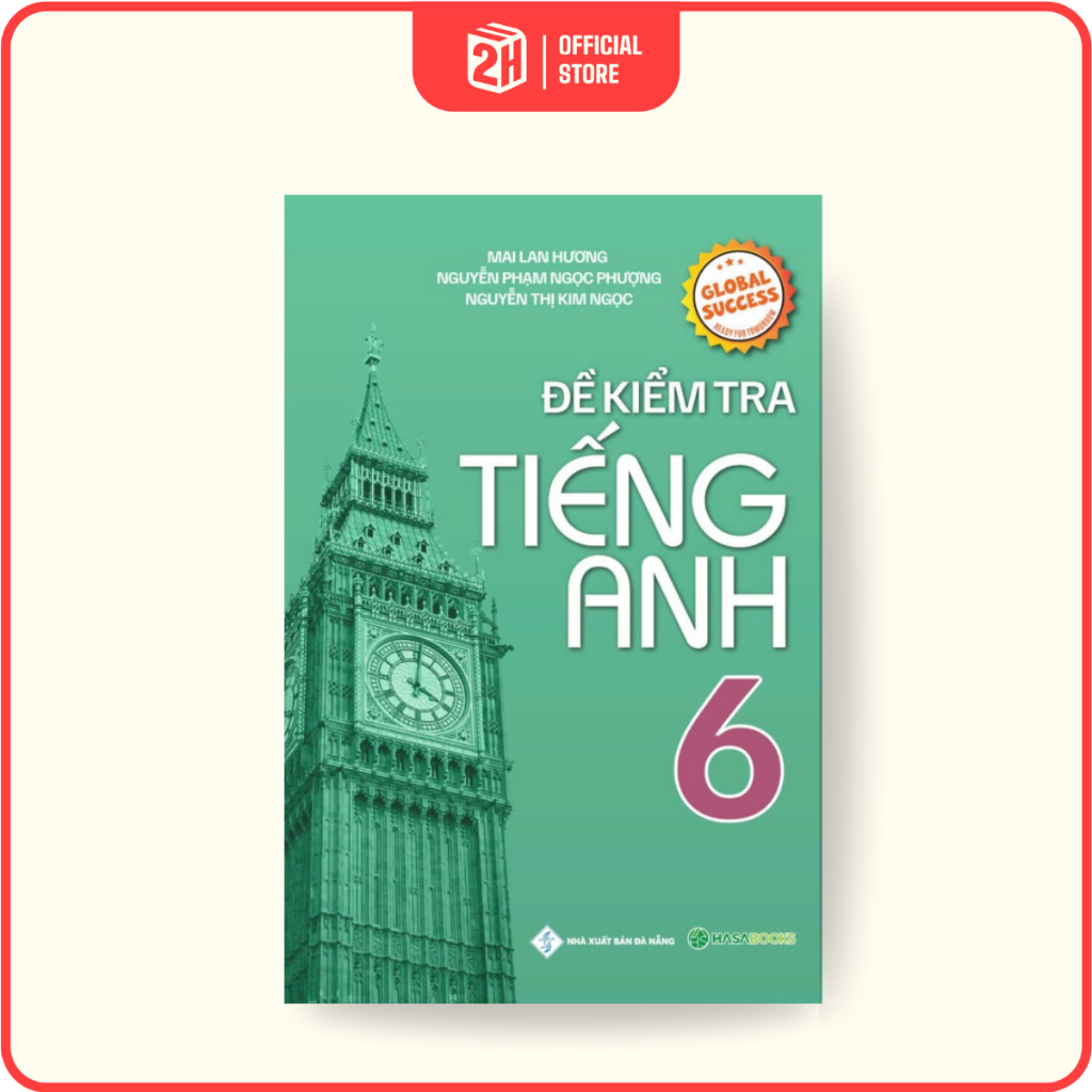 Sách - Đề Kiểm Tra Tiếng Anh Lớp 6 – Global Success