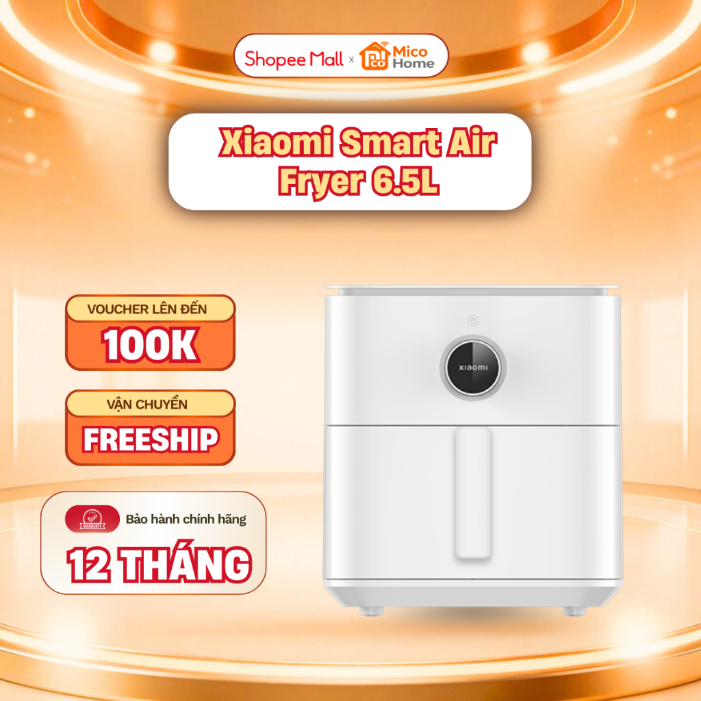 Nồi chiên không dầu Xiaomi Smart Air Fryer 6.5L EU - Nhiệt độ linh hoạt - Bảo Hành 12 Tháng