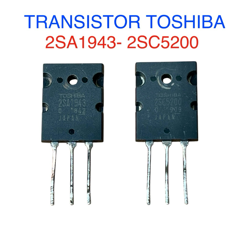 Transistor Toshiba 2SA1943- 2SC5200 đèn tháo máy chất lượng tốt sử dụng choa mạch khuếch đại công su