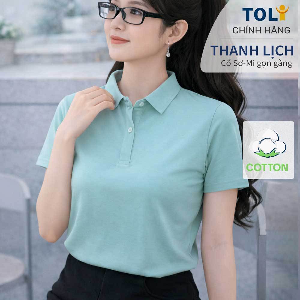 Áo polo nữ TOLI PLM27 – Cotton mềm, form suông thanh lịch, cổ sơ-mi gọn gàng, mặc đi làm & mỗi ngày