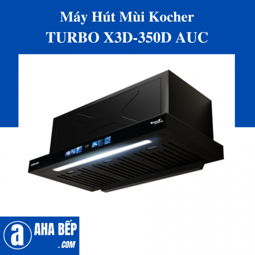 Máy Hút Mùi Kocher TURBO X3D-350D AUC