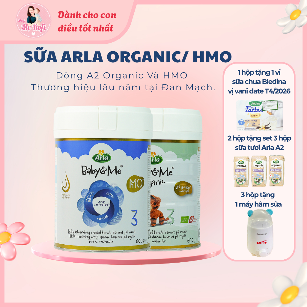 Sữa Arla HMO 800gr ,Sữa Arla Organic A2 600gr Baby&me đủ số 1, 2, 3 - Mẹ Rofi