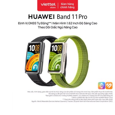 Vòng Đeo Tay Thông Minh HUAWEI Band 11 Pro |Định Vị GNSS Tự Động | Màn Hình 1.62''| Quản Lý Sức Khỏe
