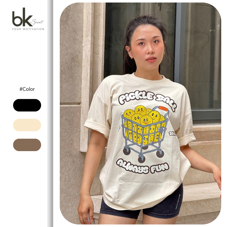 Áo thun Pickleball Always Fun cotton co giãn 4 chiều, thấm hút mồ hôi form rộng cho nam nữ – BK Spor