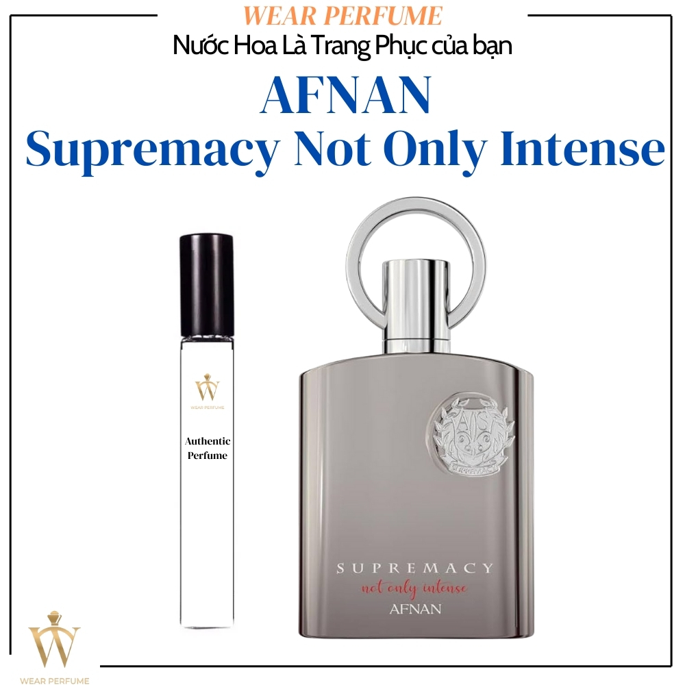 Fullsize 100ML - Nước hoa nam Afnan Supremacy Not Only Intense - Wear Perfume