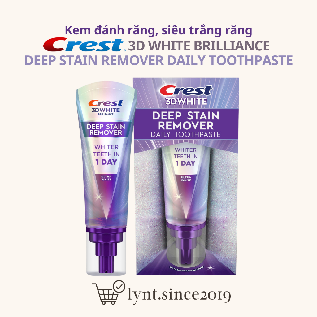 [Hàng Mỹ] Kem đánh răng siêu trắng Crest 3D White Brilliance Deep Stain Remover Daily Toothpaste