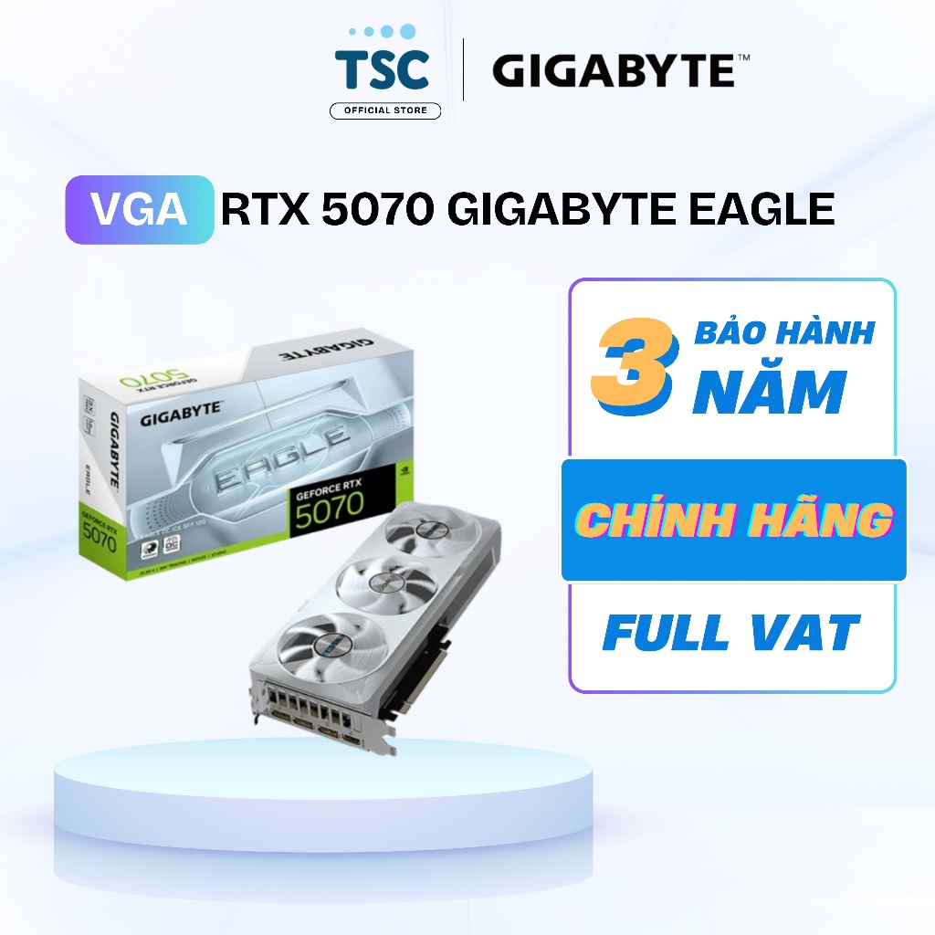 [FULL VAT] Vga Card màn hình RTX 5070 Gigabyte Eagle - Chính hãng BH 36 Tháng