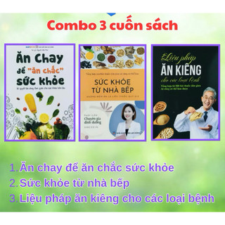 Sách - Combo 3 Cuốn - Ăn Chay để ăn chắc sức khỏe , Liệu pháp ăn kiêng, Sức khỏe từ nhà bếp (có lẻ)