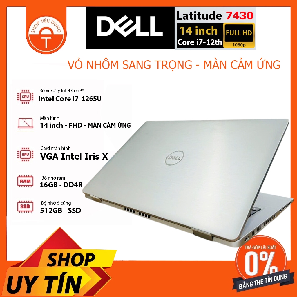 [Giá Tốt] Laptop Vỏ Nhôm Dell Latitude 7430 Core i7-1265U/ Ram 16GB/ SSD 512GB/ Màn 14" FHD