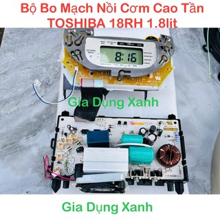 Bộ Bo mạch Nồi cơm cao tần Toshiba 1.8 lít RC-18RH(CG)VN - linh kiện phụ kiện Chính Hãng