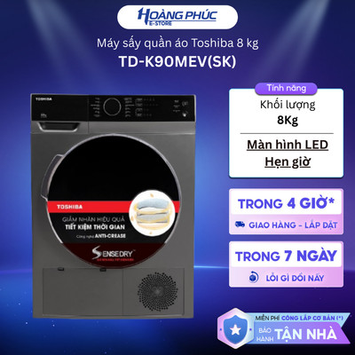 Máy Sấy Thông Hơi TOSHIBA TD-K90MEV(SK) 8Kg | TD-H80SEV(SK) | TD-H80SEV(WK) 7Kg {Ship HCM 0Đ}
