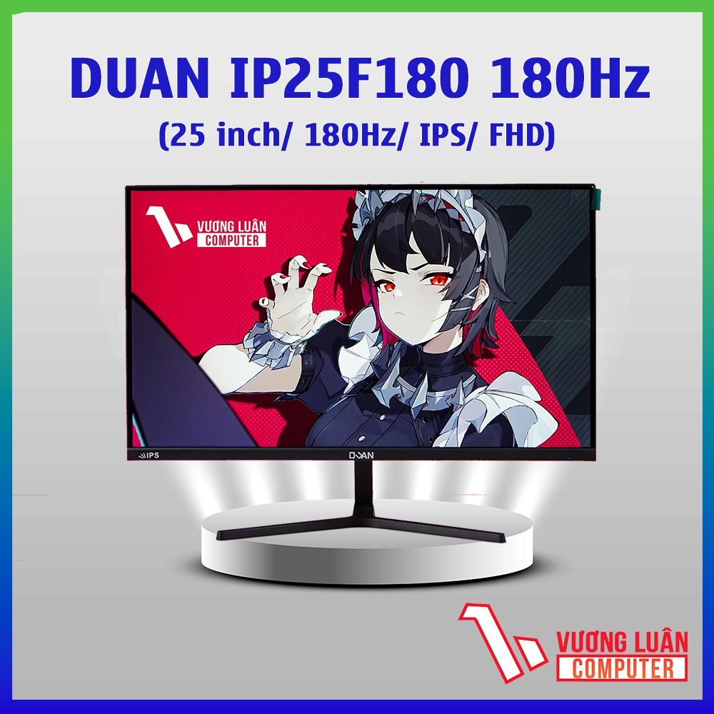 Màn hình DUAN 25F180 25 Inch 180Hz 1ms IPS Chuẩn thi đấu