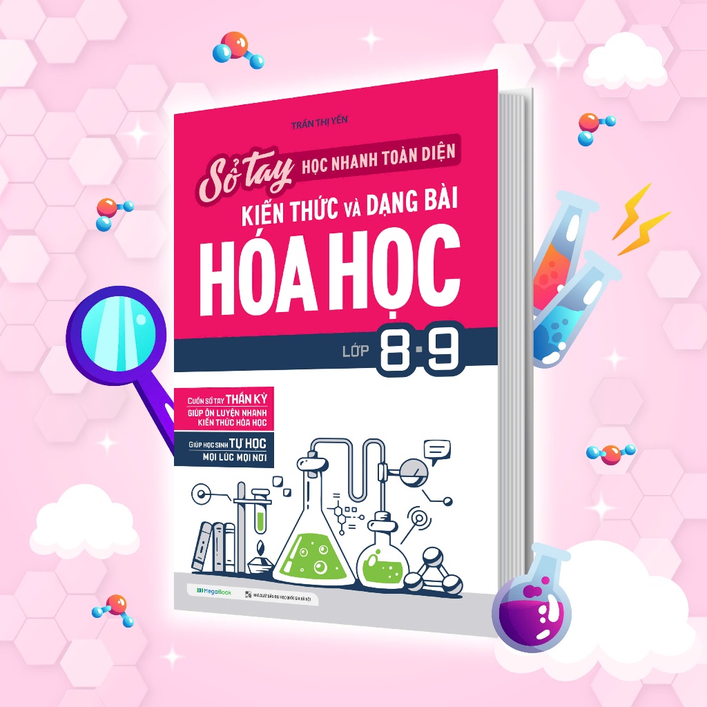 Sách Sổ tay học nhanh, toàn diện kiến thức và dạng bài Hóa học lớp 8-9