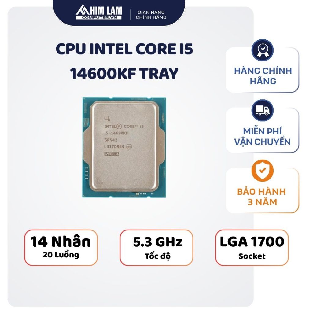 CPU Intel Core i5 14600KF Tray Không Quạt _ Hàng Chính Hãng _ Full VAT