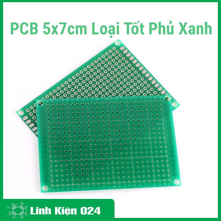 PCB 5x7cm Loại Tốt Phủ Xanh ( PCB Đục Lỗ )
