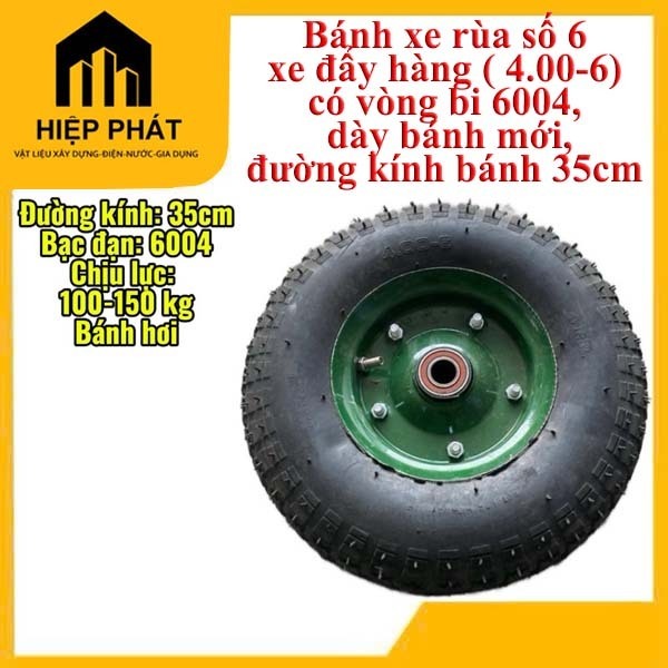 Bánh xe rùa số 6 xe đẩy hàng ( 4.00-6)  có vòng bi 6004, bánh mới, đường kính bánh 35cm