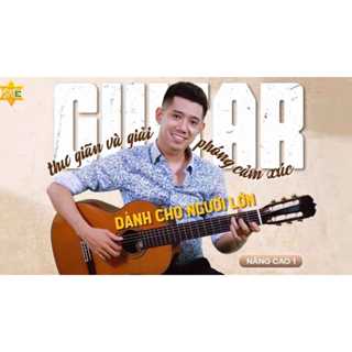 Khóa học Guitar thư giãn và giải phóng cảm xúc dành cho người lớn-nâng cao 1 - Khóa học Online - Trung tâm OM'E