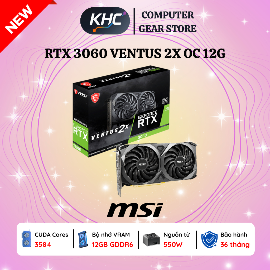 VGA MSI RTX 3060 12G / 5050 8G / 5060 8G / 5060Ti 8G / 5060Ti 16G / 5070Ti 16G (Full VAT)
