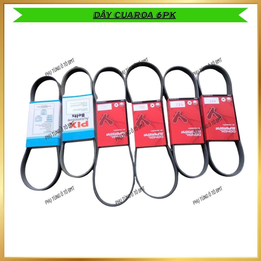 Dây Cuaroa 6PK783, 6PK785, 6PK790, 6PK800, 6PK820, 6PK905, 6PK952, 6PK962, 6PK970. 6PK1060. Dongil