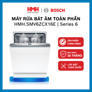 Máy rửa bát chính hãng BOSCH Series 6 - Bảo hành chính hãng 36 tháng HMH.SMV6ZCX16E