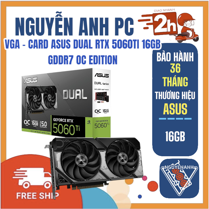 VGA - CARD ASUS DUAL RTX 5060TI 16GB GDDR7 OC EDITION