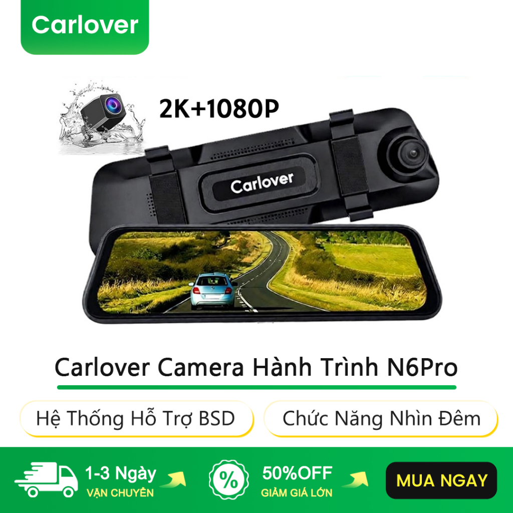 Carlover Camera Hành Trình N6Pro Hệ Thống Hỗ Trợ BSD Kết Nối Wi-Fi Giám Sát Đỗ Xe Hỗ Trợ Đến 256GB