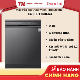 LDT14BLA4 / LDT14SVA4 - Máy Rửa Chén Độc Lập LG [TOÀN QUỐC]