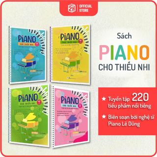 Sách Piano cho Thiếu Nhi, Sách Học Đàn Piano, Bản nhạc Piano cho Trẻ Em (4 phần, 220 tiểu phẩm) - 2H Books Store