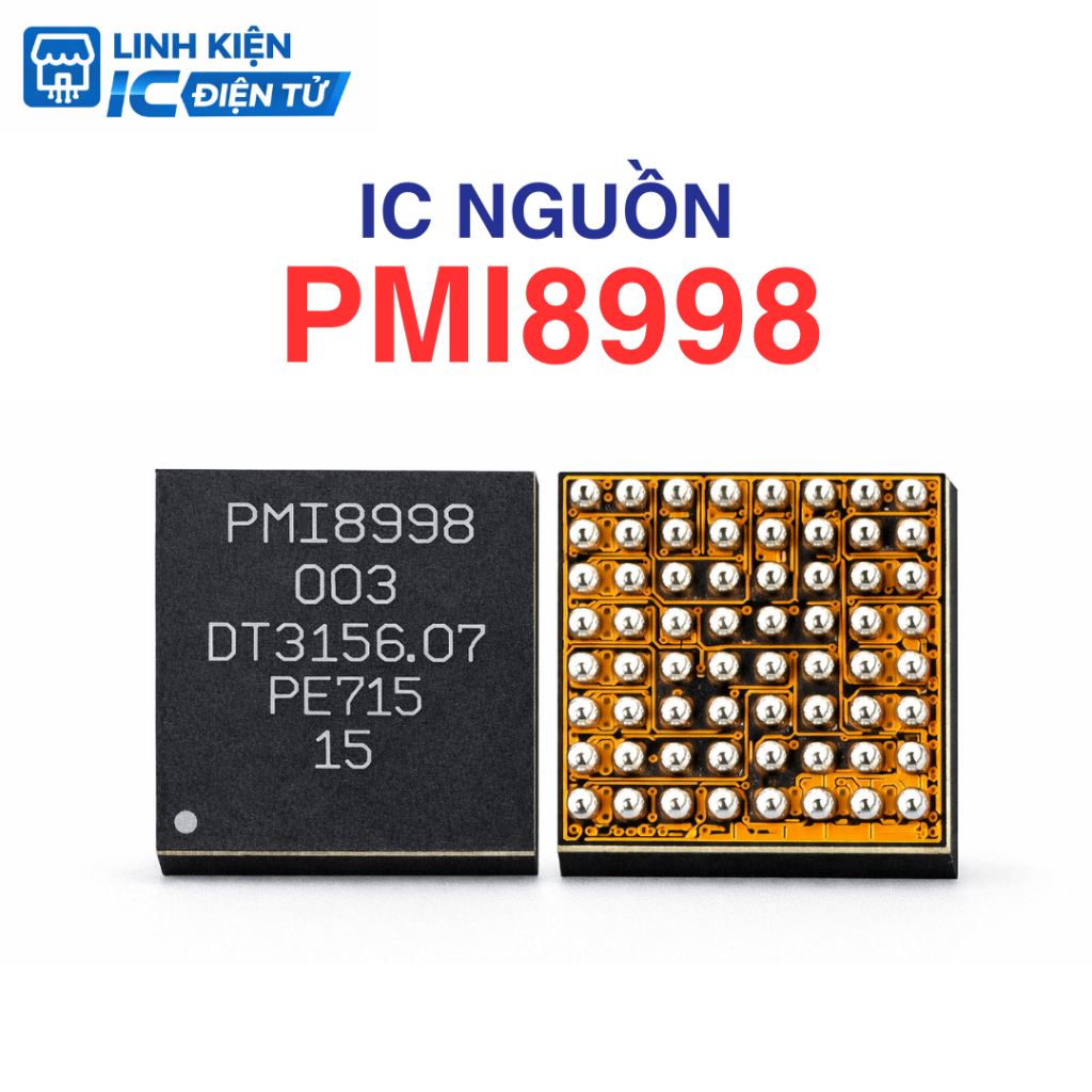 IC Nguồn PMI8998 8998 Zin Thay Thế Cho Điện Thoại – IC Power Qualcomm Sửa Lỗi Không Lên Nguồn, Sập N