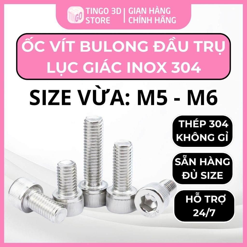 Set 5-10 Bulong lục giác Đầu Trụ Inox 304 Size Vừa M5, M6, Ôc vít Đầu Trụ không gỉ (dài 6 - 80mm)