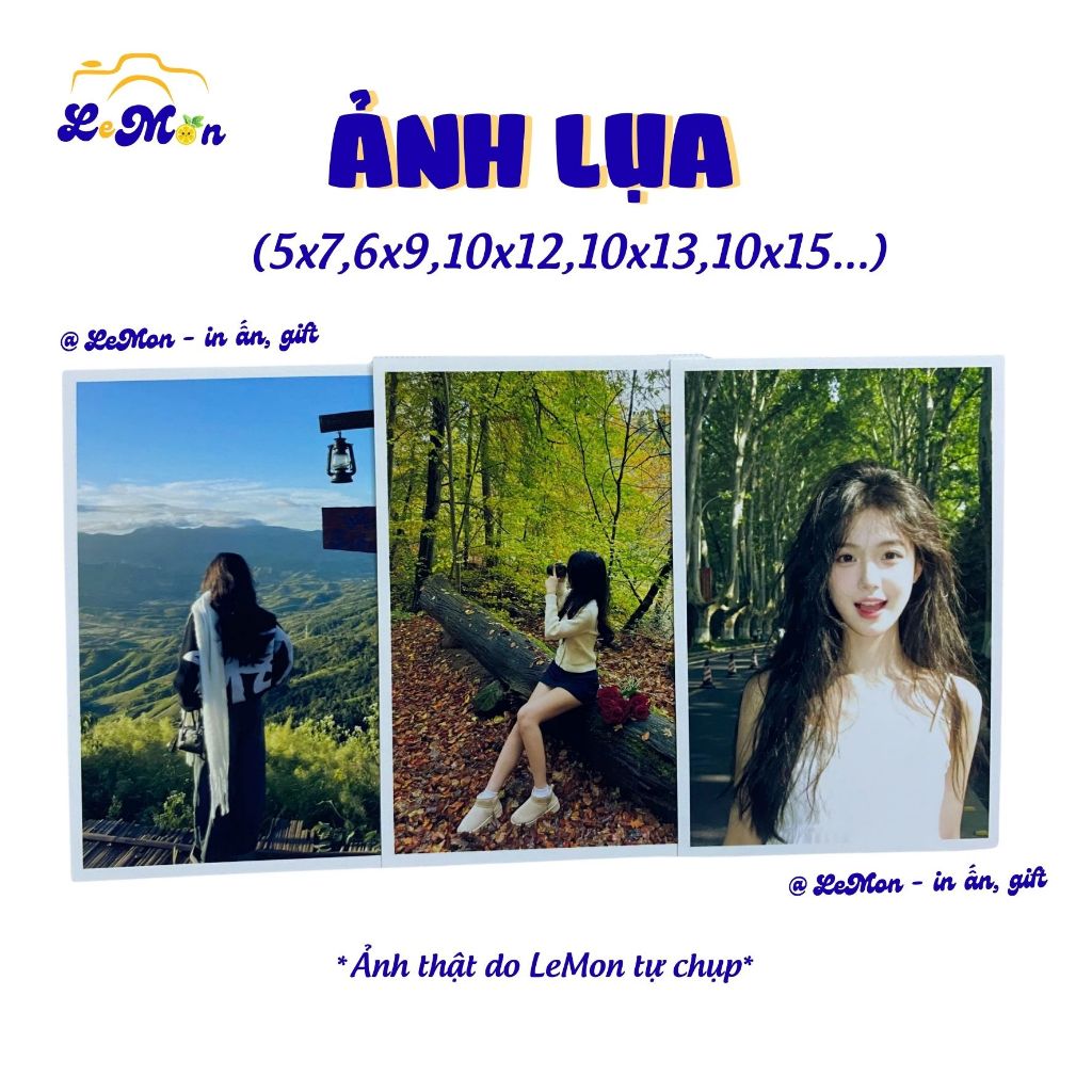 In Ảnh Lụa Theo Yêu Cầu - Size 5x7, 5.5x8.5, 6x9, 7x10, 9x12, 10x15cm. Viền Plar, chừa viền, fuill s