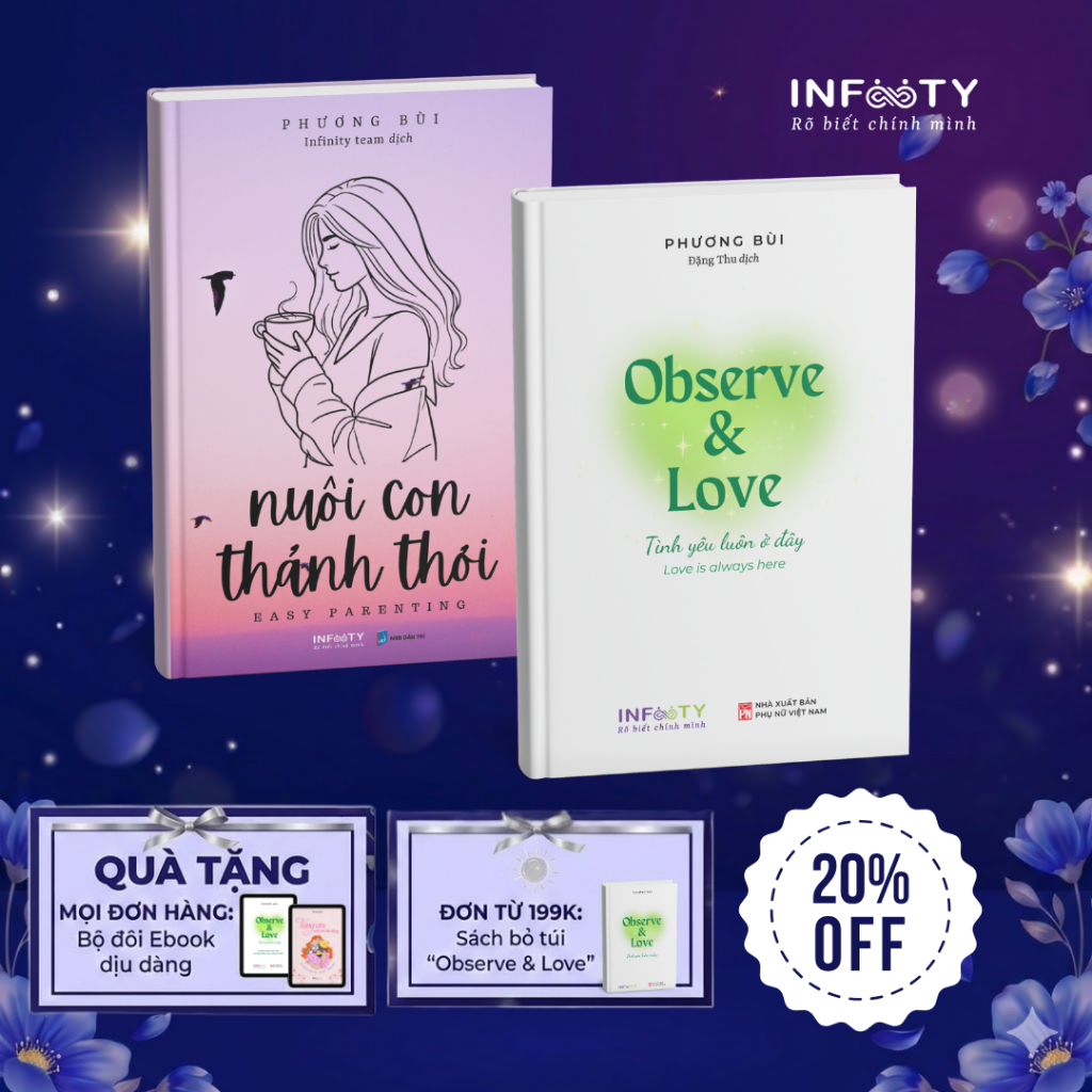 Combo sách Song ngữ Nuôi con thảnh thơi + Observe & Love | Yêu thương chính mình | Infinity Books