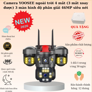 (Mẫu xu hướng 2026) Camera YOOSEE ngoài trời 4 mắt 3 màn hình độ phân giải 46MP siêu nét, giám sát ngoài trời chống nước
