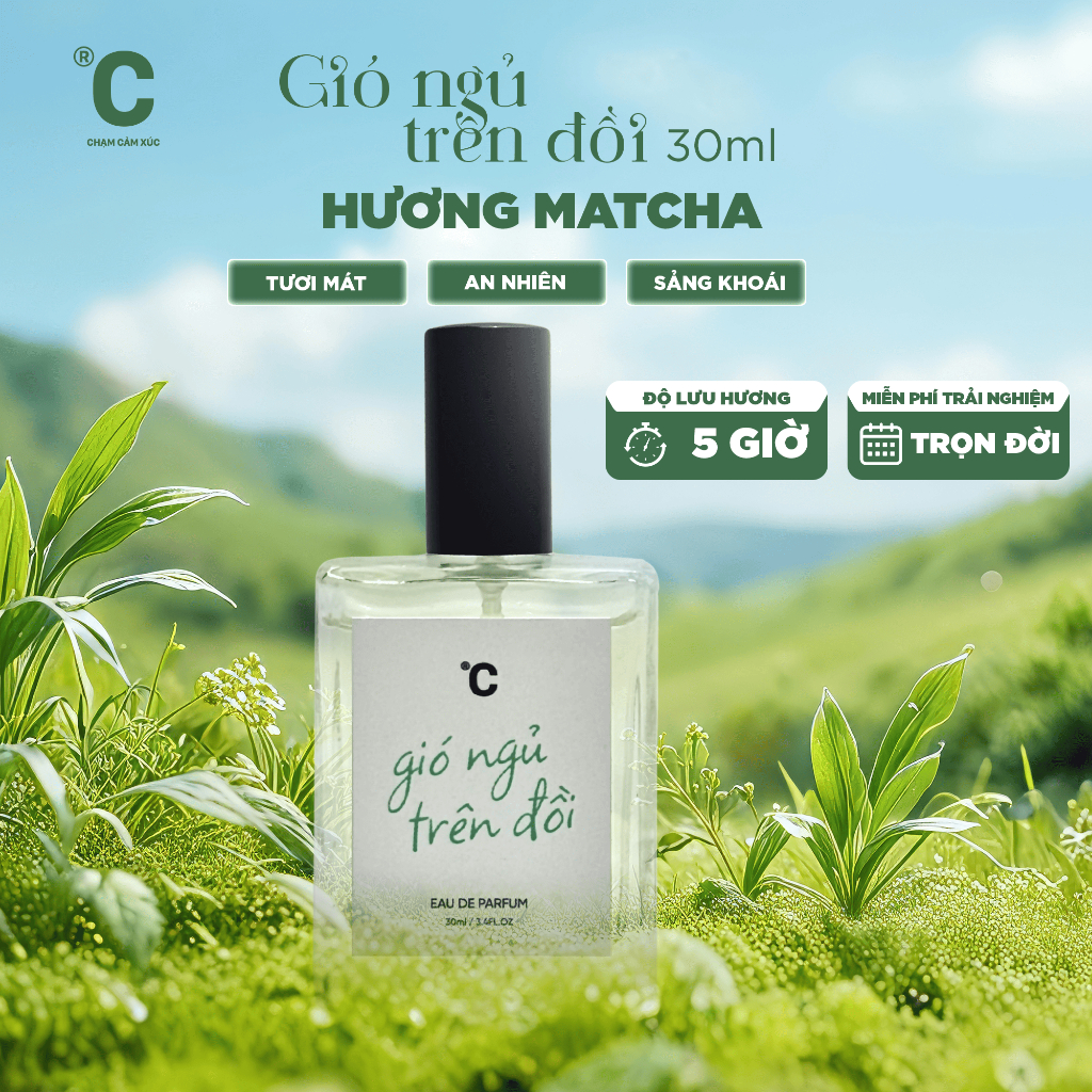 Nước hoa mùi unisex Chamvn Gió Ngủ Trên Đồi, nước hoa thơm hương MATCHA tươi mát, an nhiên,  sảng khoái, dễ chịu
