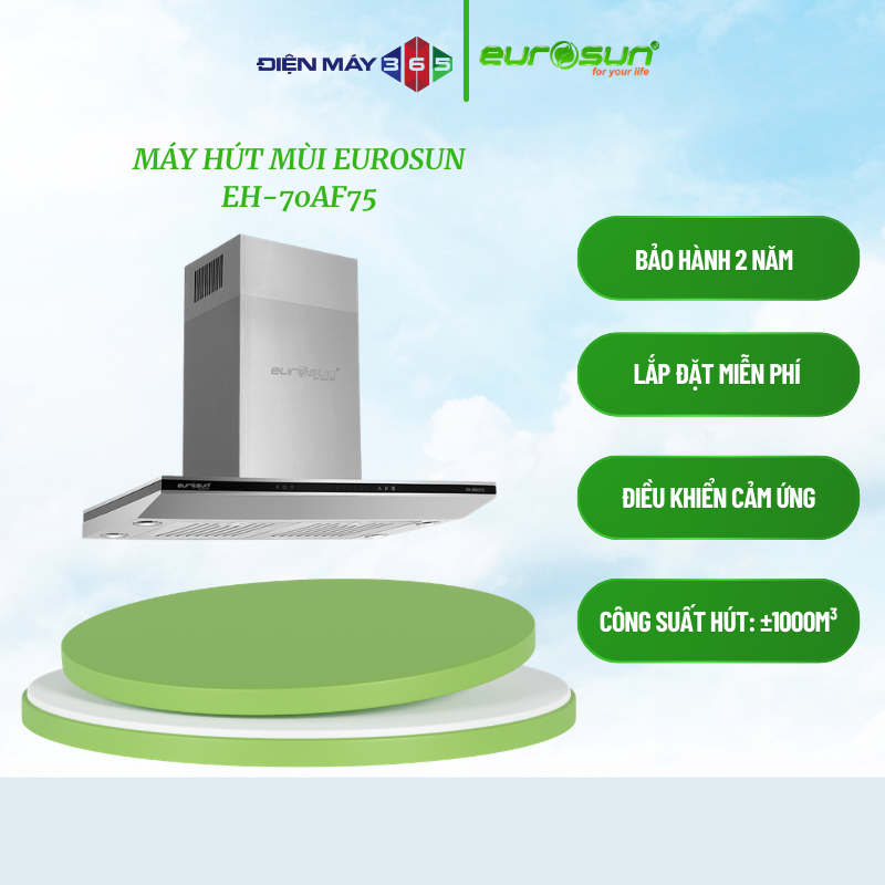 Máy Hút Mùi Eurosun EH-70AF75 - Công Suất Hút ±1000 m³/h - Lọc Than Hoạt Tính - Khử Mùi Hiệu Quả